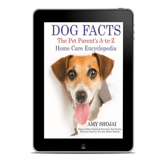 Dog Facts: The Pet Parent's A-to-Z Home Care Encyclopedia (Ebook)