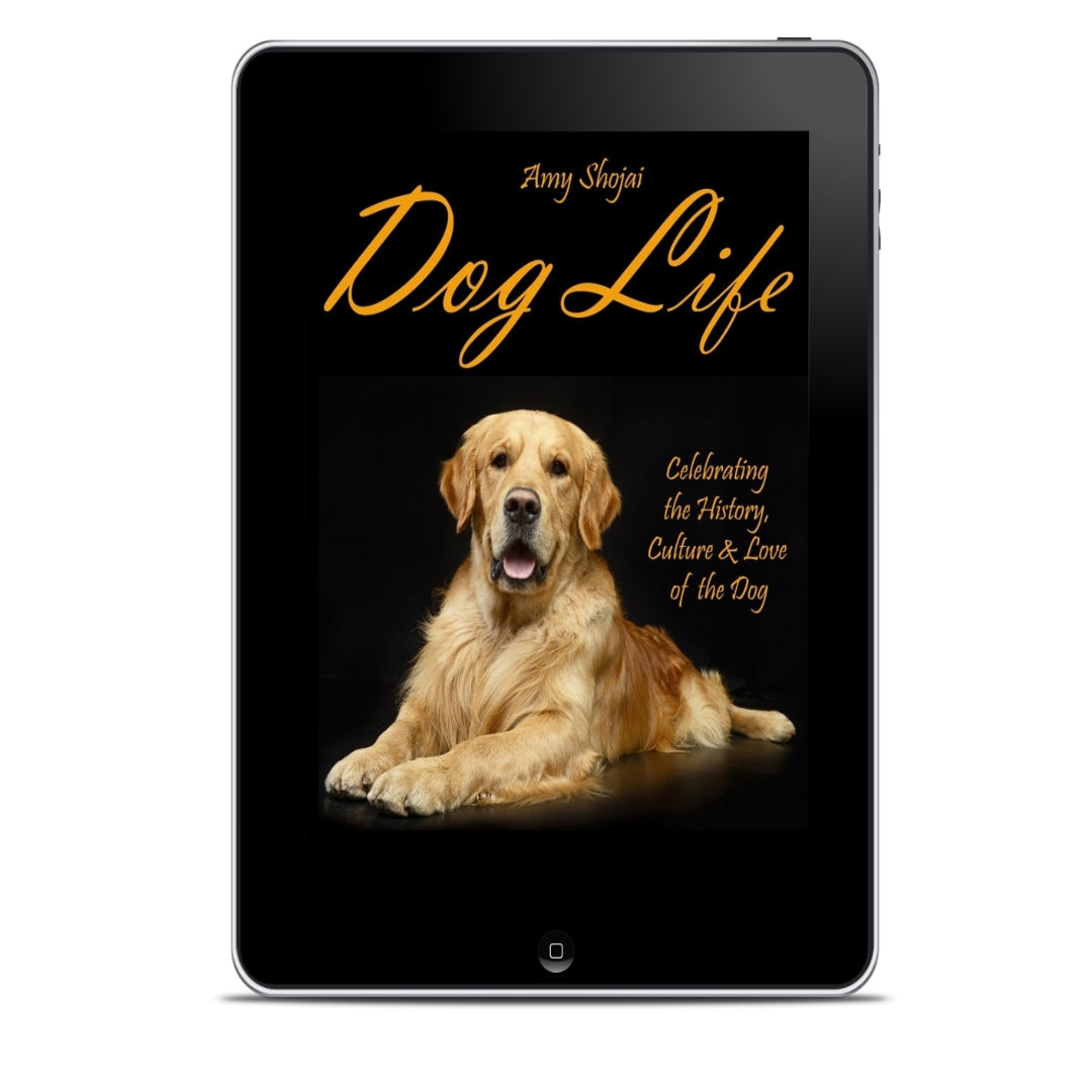 Dog Life: Celebrating the History, Culture & Love of the Dog (Ebook, PDF Only)